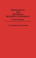 Theological and Religious Reference Materials di G. E. Gorman, Lyn Gorman, Gary Gorman edito da Greenwood Press