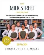 The Milk Street Cookbook (Seventh Edition) di Christopher Kimball edito da Little, Brown & Company