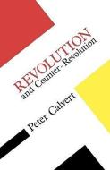 Revolution and Counter Revolution di Calvert edito da McGraw-Hill Education