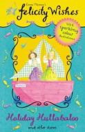 Holiday Hullabaloo di Emma Thomson edito da Hachette Children\'s Group