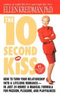 The 10-Second Kiss di Ellen Kreidman edito da Dell