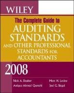 Wiley, the Complete Guide to Auditing Standards and Other Professional Standards for Accountants di Nick A. Dauber, Anique Ahmed Qureshi, Marc H. Levine edito da John Wiley & Sons