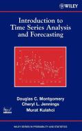 Introduction to Time Series Analysis and Forcasting di Douglas C. Montgomery, Cheryl L. Jennings, Murat Kulahci edito da WILEY