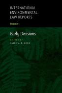 International Environmental Law Reports di Cairo A. R. Robb edito da Cambridge University Press