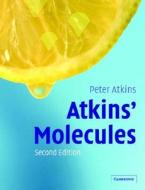 Atkins\' Molecules di Peter Atkins edito da Cambridge University Press