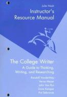 The College Writer di Julie Nash, Randall VanderMey, Verne Meyer, John Van Rys, Dave Kemper, Pat Sebranek edito da Cengage Learning, Inc