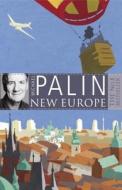 New Europe di Michael Palin edito da Orion Publishing Co