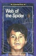 Web of the Spider di Anne Schraff edito da PERFECTION LEARNING CORP