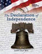 The Declaration of Independence di Judith Lloyd Yero edito da NATL GEOGRAPHIC SOC