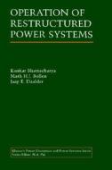 Operation of Restructured Power Systems di Kankar Bhattacharya, Math H. J. Bollen, Jaap E. Daalder edito da Springer US