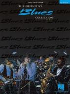 The Definitive Blues Collection di Hal Leonard Publishing Corporation edito da Hal Leonard Publishing Corporation