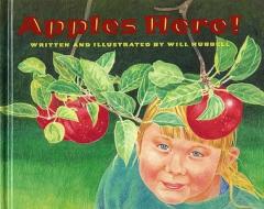 Apples Here! di Will Hubbell edito da ALBERT WHITMAN & CO