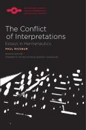 The Conflict of Interpretations: Essays in Hermeneutics di Paul Ricoeur edito da NORTHWESTERN UNIV PR