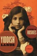 Yiddishlands: A Memoir [With CD] di David G. Roskies edito da WAYNE ST UNIV PR