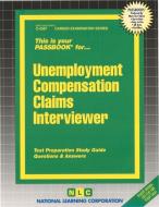 Unemployment Compensation Claims Interviewer di Jack Rudman edito da National Learning Corp