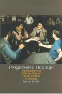 Progressive Heritage di James Doyle edito da Wilfrid Laurier University Press