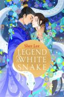 Legend Of The White Snake di Sher Lee edito da Pan Macmillan