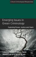 Emerging Issues in Green Criminology di D. Westerhuis edito da Palgrave Macmillan