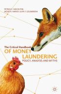 The Critical Handbook of Money Laundering di Petrus C. van Duyne, Liliya Y. Gelemerova, Jackie H. Harvey edito da Palgrave Macmillan UK