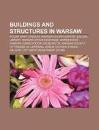 Buildings And Structures In Warsaw: Pow? di Books Llc edito da Books LLC, Wiki Series