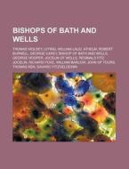 Bishops Of Bath And Wells: Thomas Wolsey di Books Group edito da Books LLC, Wiki Series