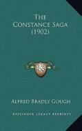 The Constance Saga (1902) di Alfred Bradly Gough edito da Kessinger Publishing