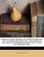 Speech Of Mr. Rayner, Of North Carolina, di Kenneth Rayner edito da Nabu Press