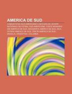 America De Sud: Comunitatea Sud-american di Surs Wikipedia edito da Books LLC, Wiki Series