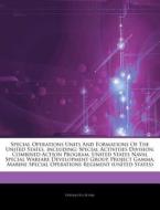 Special Operations Units And Formations di Hephaestus Books edito da Hephaestus Books