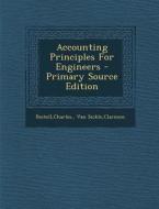 Accounting Principles for Engineers di Charles Reitell, Clarence Van Sickle edito da Nabu Press