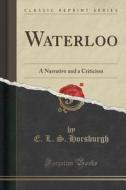 Waterloo di E L S Horsburgh edito da Forgotten Books