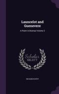 Launcelot And Guenevere di Richard Hovey edito da Palala Press