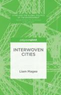 Interwoven Cities di Liam Magee edito da Palgrave Macmillan UK