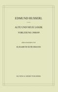 Alte und Neue Logik di Edmund Husserl edito da Springer Netherlands