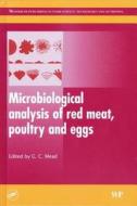 Microbiological Analysis Of Red Meat, Poultry And Eggs edito da Taylor & Francis Inc