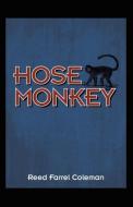 Hose Monkey di Reed Farrel Coleman edito da Tyrus Books