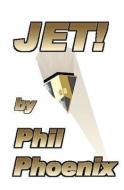 Jet! di Phil Phoenix edito da SELF