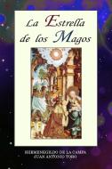 La Estrella de los Magos di José Gómez Muñoz edito da Lulu.com