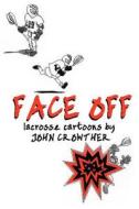 Face Off di John Crowther edito da Createspace