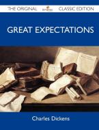 Great Expectations - The Original Classic Edition di Charles Dickens edito da Emereo Classics