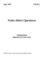 Public Affairs Operations di Department of the Army edito da Createspace