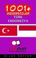 1001+ Exercises Turkish - Indonesian di Gilad Soffer edito da Createspace