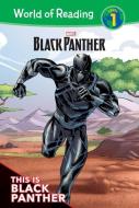 Black Panther: This Is Black Panther di Alexandra West edito da SPOTLIGHT