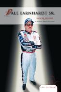 Dale Earnhardt Sr.: NASCAR Legend di Marcia Amidon Lusted edito da ABDO PUB CO