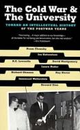 The Cold War & the University: Toward an Intellectual History of the Postwar Years di Noam Chomsky, Laura Nader, Immanuel Wallerstein edito da NEW PR