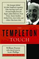 The Templeton Touch di William Proctor, Scott Phillips edito da TEMPLETON FOUNDATION PR