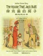 Mother Goose Story: The House That Jack Built, English to Chinese Translation 04: Eth di Randolph Caldecott edito da Mother Goose Picture Books