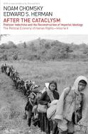 After the Cataclysm: The Political Economy of Human Rights: Volume II di Noam Chomsky, Edward S. Herman edito da HAYMARKET BOOKS