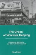 The Ordeal of Warwick Deeping di Mary Grover edito da Fairleigh Dickinson University Press