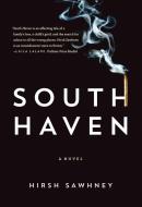 South Haven di Hirsh Sawhney edito da AKASHIC BOOKS